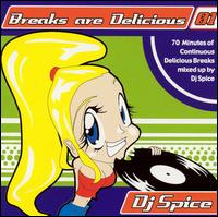 Breaks Are Delicious von DJ Spice