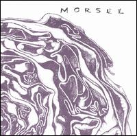 Morsel [EP] von Morsel