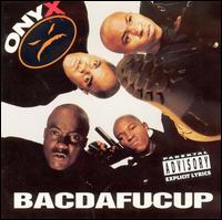 Bacdafucup von Onyx