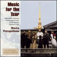 Music for the Tsar von Musica Petropolitana