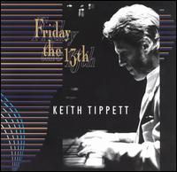 Friday the 13th von Keith Tippett