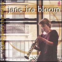 Sometimes the Magic von Jane Ira Bloom