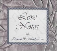 Love Notes von Steven C. Anderson