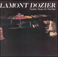 Peddlin' Music on the Side von Lamont Dozier