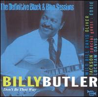 Definitive Black & Blue Sessions: Don't Be That Way von Billy Butler