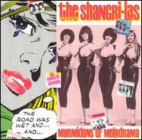 Myrmidons of Melodrama [RPM 136] von The Shangri-Las