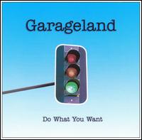 Do What You Want von Garageland