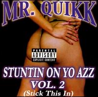 Stuntin' on Yo Azz Vol. 2 von Mr. Quikk