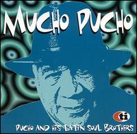 Mucho Pucho von Pucho & His Latin Soul Brothers