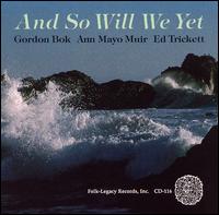 And So Will We Yet von Gordon Bok