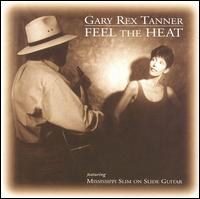 Feel the Heat von Gary Rex Tanner