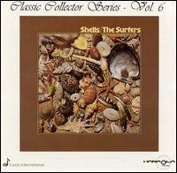 Classic Collector Series, Vol. 6: Shells von Surfers