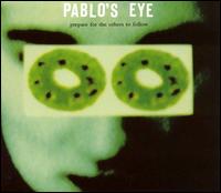 Prepare for Others to Follow von Pablo's Eye