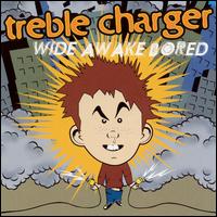 Wide Awake Bored von Treble Charger