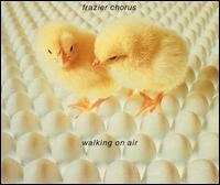 Walking on Air von Frazier Chorus