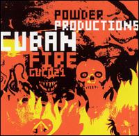 Cuban Fire von Powder Productions