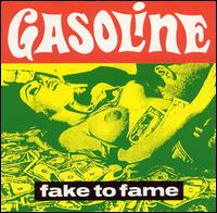 Fake to Fame von Gasoline