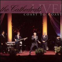 Live: Coast to Coast von The Cathedrals