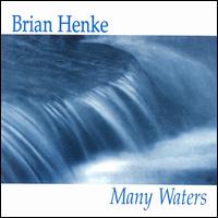 Many Waters von Brian Henke