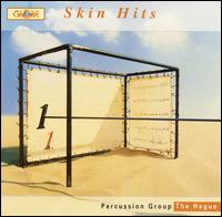 Skin Hits von Percussion Group the Hague