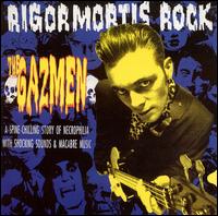 Rigormortis Rock von The Gazmen