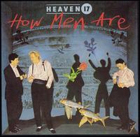 How Men Are von Heaven 17