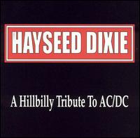 Hillbilly Tribute to AC/DC von Hayseed Dixie