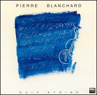 Gulf String von Pierre Blanchard