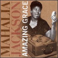 Amazing Grace [Catfish] von Mahalia Jackson