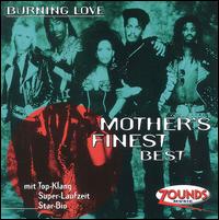 Burning Love: Best von Mother's Finest