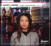 Global Frequencies: Tokyo von Mark Lewis