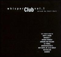 Whisper Club, Vol. 1 von Ralf Holl