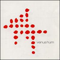 Venus Hum von Venus Hum