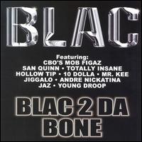 Blac 2 Da Bone von Blac