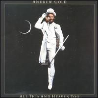 All This & Heaven Too von Andrew Gold