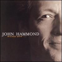 Wicked Grin von John Hammond, Jr.