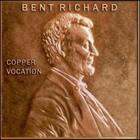 Copper Vocation von Richard Bent