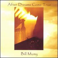 After Dreams Come True von Bill Mumy