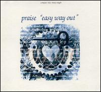 Easy Way Out [CD/Vinyl Single] von Praise