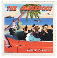 Dog Tales von The Underdogs