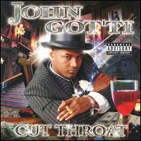 Cut Throat von John Got'ti