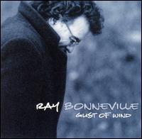 Gust of Wind von Ray Bonneville