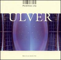 Perdition City von Ulver