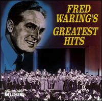 Greatest Hits von Fred Waring