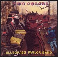 Two Colors von The Bluegrass Parlor Boys