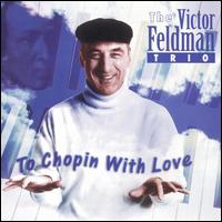 To Chopin with Love von Victor Feldman