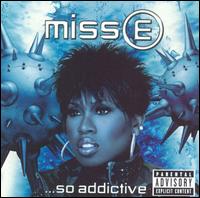 Miss E... So Addictive von Missy Elliott