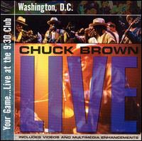 Your Game: Live at the 9:30 Club Washington, D.C. von Chuck Brown