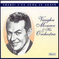 There! I've Sung It Again von Vaughn Monroe