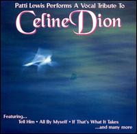 Tribute to Celine Dion von Patti Lewis